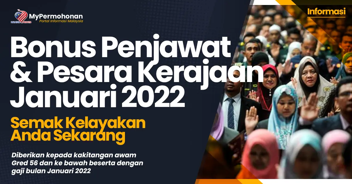 Bonus Penjawat Dan Pesara Kerajaan Januari 2022
